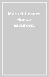Market Leader. Human resources. Per le Scuole superiori