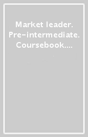 Market leader. Pre-intermediate. Coursebook. Ediz. flexi. Per le Scuole superiori. Con espansione online. Con CD-Audio. Con DVD-ROM. Vol. 2