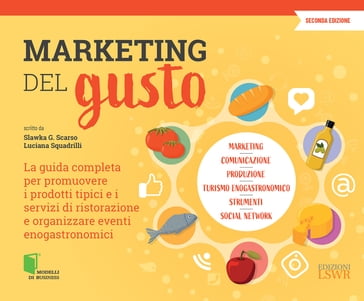 Marketing del gusto 2 ed. - Slawka Scarso - Luciana Squadrilli