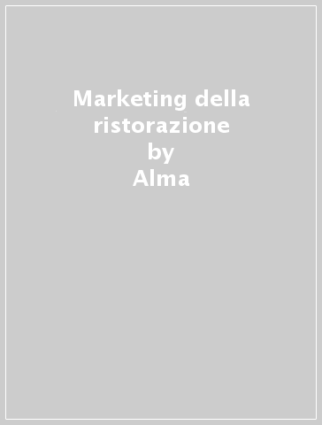 Marketing della ristorazione - Alma