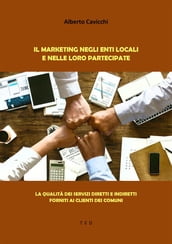 Il Marketing negli enti locali e nelle loro Partecipate