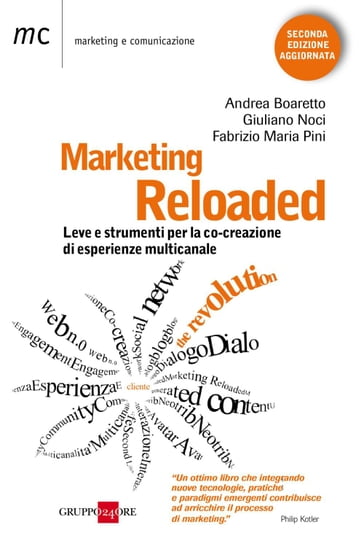 Marketing reloaded - Andrea Boaretto - Fabrizio Pini - Giuliano Noci