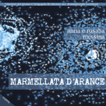 Marmellata d'arance - Anna Messina - Rosalia Messina