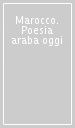 Marocco. Poesia araba oggi