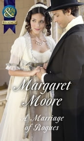 A Marriage Of Rogues (Mills & Boon Historical)