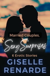 Married Couples, Sexy Surprises