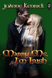 Marry Me, I m Irish