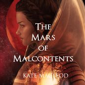 Mars of Malcontents, The