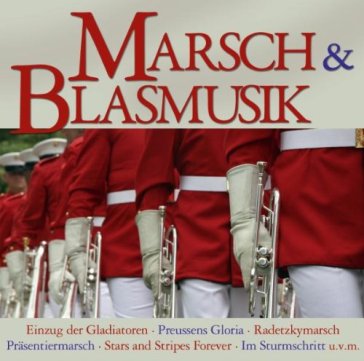 Marsch & blasmusik - AA.VV. Artisti Vari