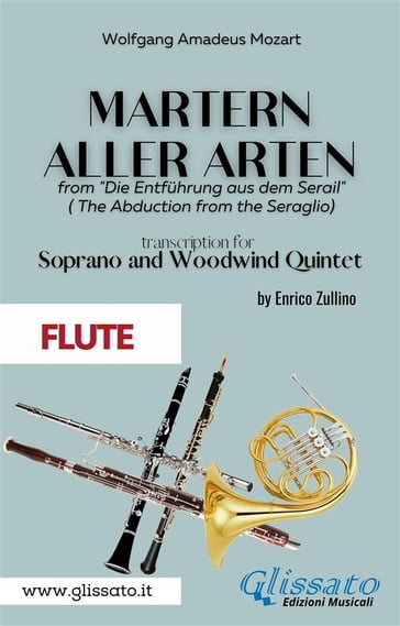 Martern aller Arten - Soprano and Woodwind Quintet (Flute) - Wolfgang Amadeus Mozart - a cura di Enrico Zullino