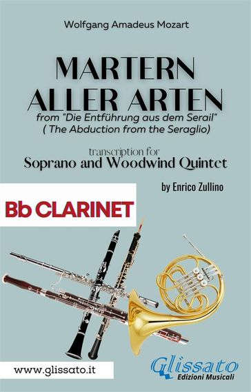 Martern aller Arten - Soprano and Woodwind Quintet (Bb Clarinet) - Wolfgang Amadeus Mozart - a cura di Enrico Zullino