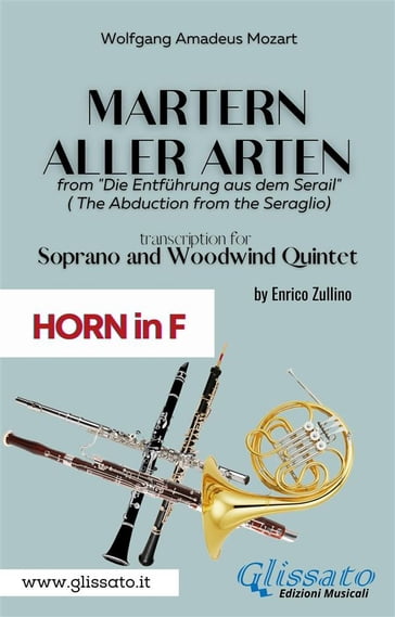 Martern aller Arten - Soprano and Woodwind Quintet (French Horn in F) - Wolfgang Amadeus Mozart - a cura di Enrico Zullino