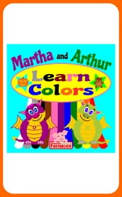 Martha and Arthur Learn Colors