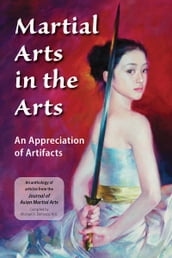 Martial Arts in the Arts