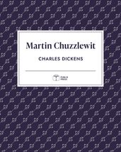Martin Chuzzlewit Publix Press