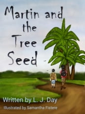 Martin and the Tree Seed