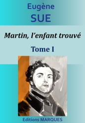 Martin, l enfant trouvé - Tome I