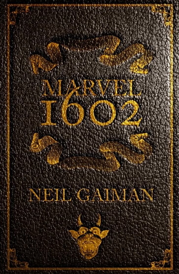 Marvel 1602 - Greg Pak - Jeff Parker - Neil Gaiman - David Peter