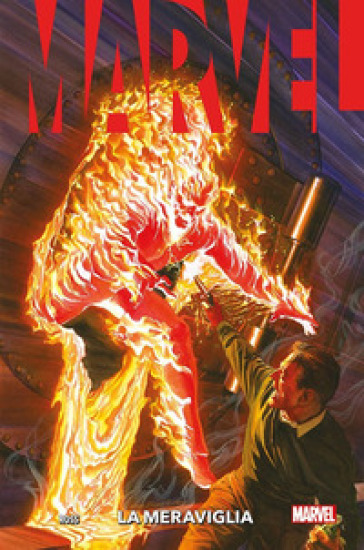 Marvel. La meraviglia - Alex Ross - Steve Darnall - Kurt Busiek