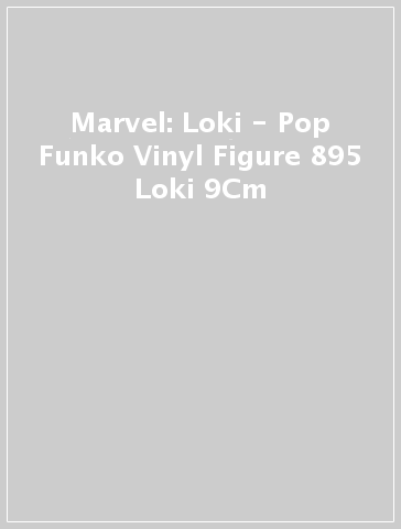 Marvel: Loki - Pop Funko Vinyl Figure 895 Loki 9Cm