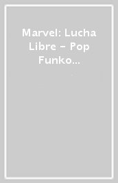 Marvel: Lucha Libre - Pop Funko Vinyl Figure 708 H