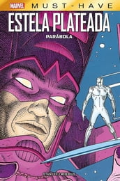 Marvel Must Have. Estela plateada. Parábola