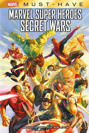Marvel Must-Have: Marvel Super Heroes Secret Wars - Bob Layton - Jim Shooter - Mike Zeck