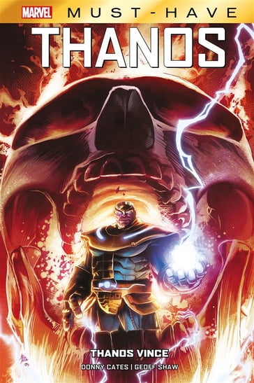 Marvel Must-Have: Thanos - Thanos vince - Donny Cates - Geoff Shaw