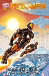 Marvel NOW! PB Iron Man 4 - Stadt der Zukunft