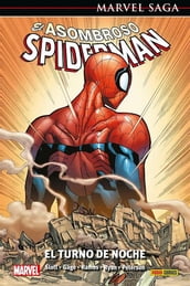 Marvel Saga. El Asombroso Spiderman. Universo Spiderman 49. El turno de noche