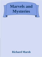 Marvels and Mysteries