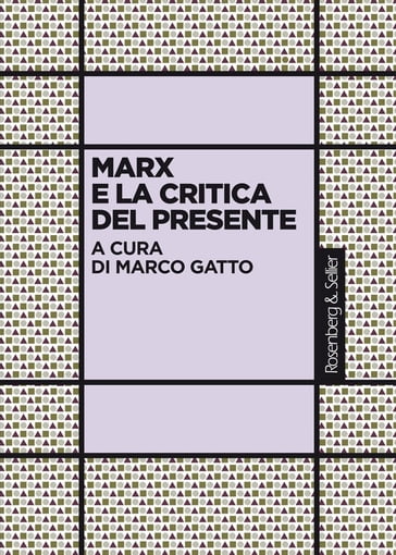 Marx e la critica del presente - Collectif