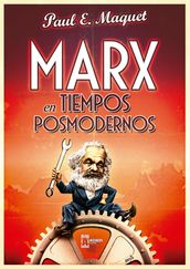 Marx en tiempos posmodernos