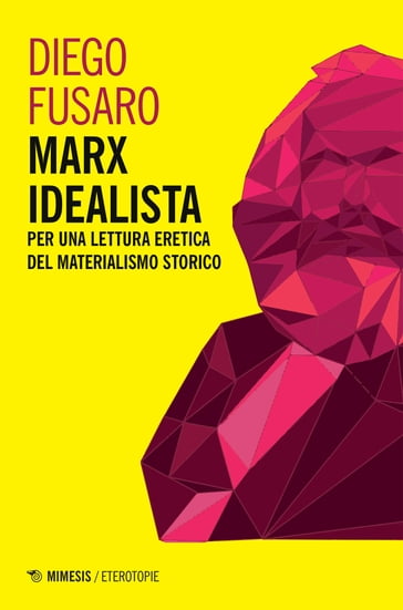 Marx idealista - Diego Fusaro