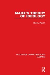 Marx s Theory of Ideology (RLE Marxism)