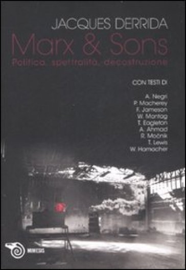 Marx & sons. Politica, spettralità, decostruzione - Jacques Derrida