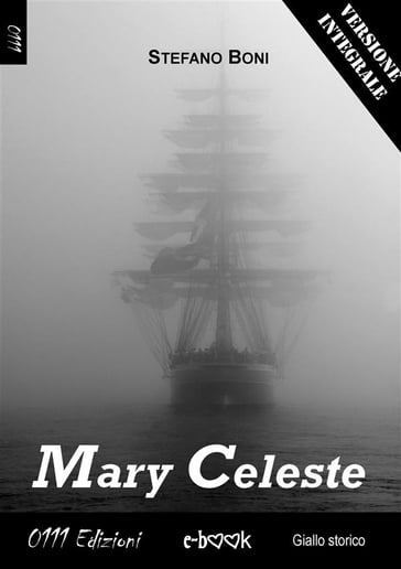 Mary Celeste - Versione integrale - Stefano Boni