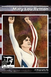 Mary Lou Retton: America s Sweetheart