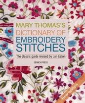 Mary Thomas s Dictionary of Embroidery Stitches