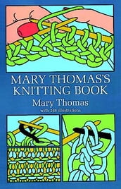 Mary Thomas s Knitting Book