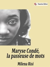Maryse Condé, la passeuse de mots