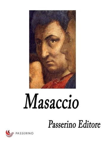 Masaccio - Passerino Editore