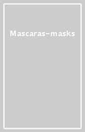 Mascaras-masks