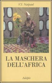 Maschera dell Africa (La)