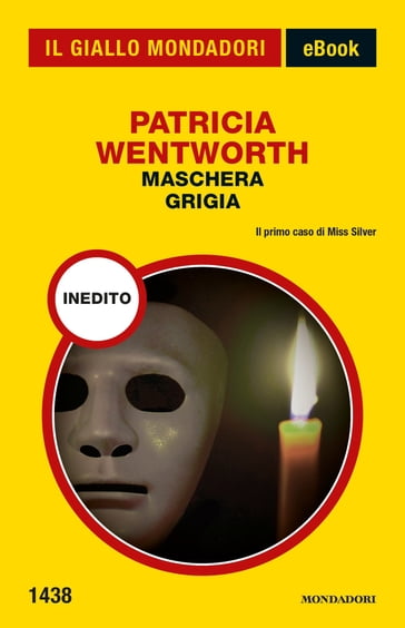 Maschera grigia (Il Giallo Mondadori) - Patricia Wentworth