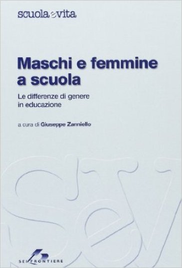 Maschi e femmine a scuola - Giuseppe Zanniello