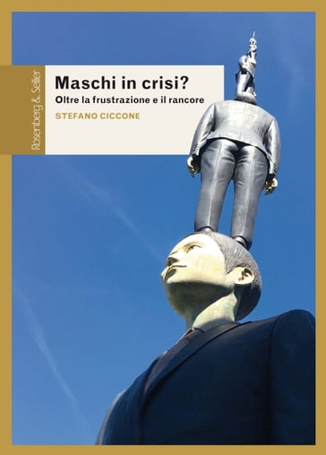 Maschi in crisi? - Stefano Ciccone