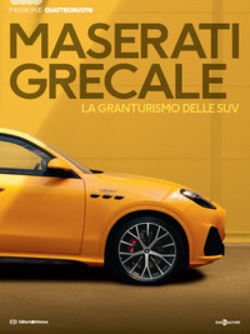 Maserati Grecale. La granturismo delle SUV. Passione Quattroruote