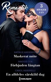 Maskerat möte / Förbjuden längtan / En alldeles särskild dag