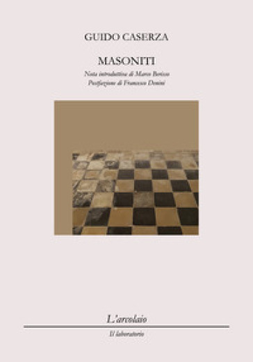 Masoniti - Guido Caserza